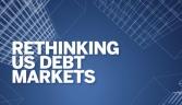 Rethinking the US debt markets